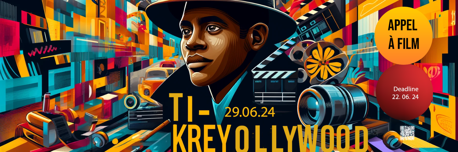 Appel à film pour Ti-Kreyollywood